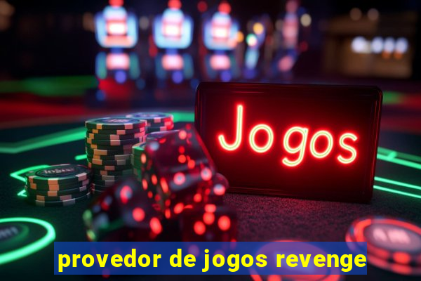 provedor de jogos revenge